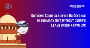 Supreme Court Clarifies No Defence In Summary Suit Without Court’s ...